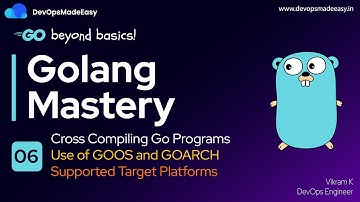 Cross Compilation in Go | Use of GOOS and GOARCH