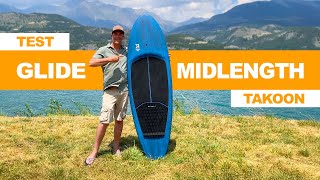 Test Avis Planche Glide Midlength Takoon