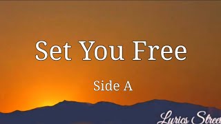 Watch Side A Set You Free video