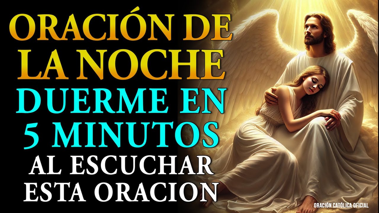 Oración de la noche – Duerme en 5 minutos con esta oración que alivia ...