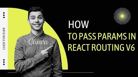 React js | How to pass params in React router V6@codeforever9033