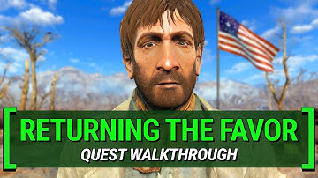 Returning The Favor – What You Missed | Fallout 4: Quest Walkthrough