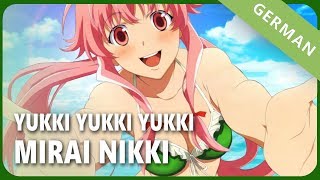 Mirai Nikki「Yukki Yukki Yukki」- German ver. | Selphius