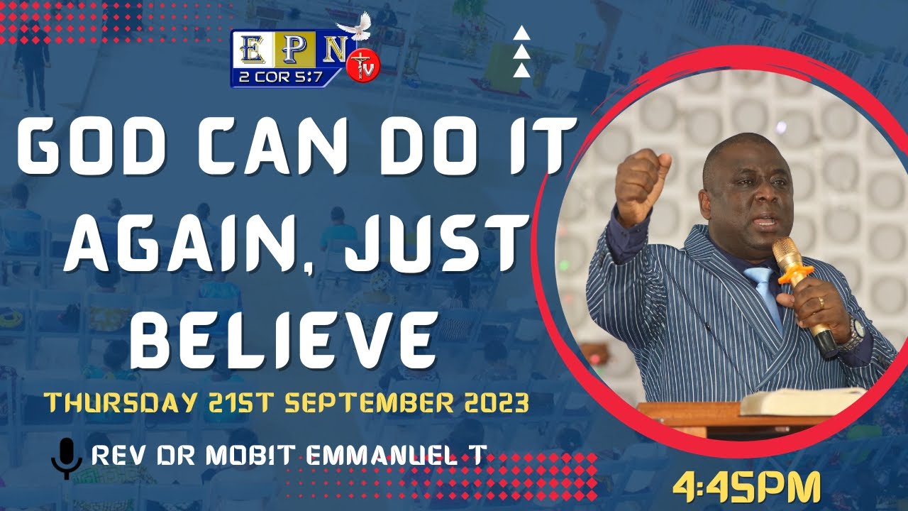 GOD CAN DO IT AGAIN JUST BELIEVE. LIVE ONLINE PRAYER SESSION WITH REV ...