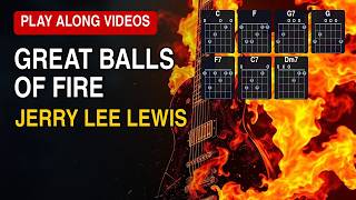 Great Balls Of Fire - Jerry Lee Lewis - (Play Along Lyrics & Chords)