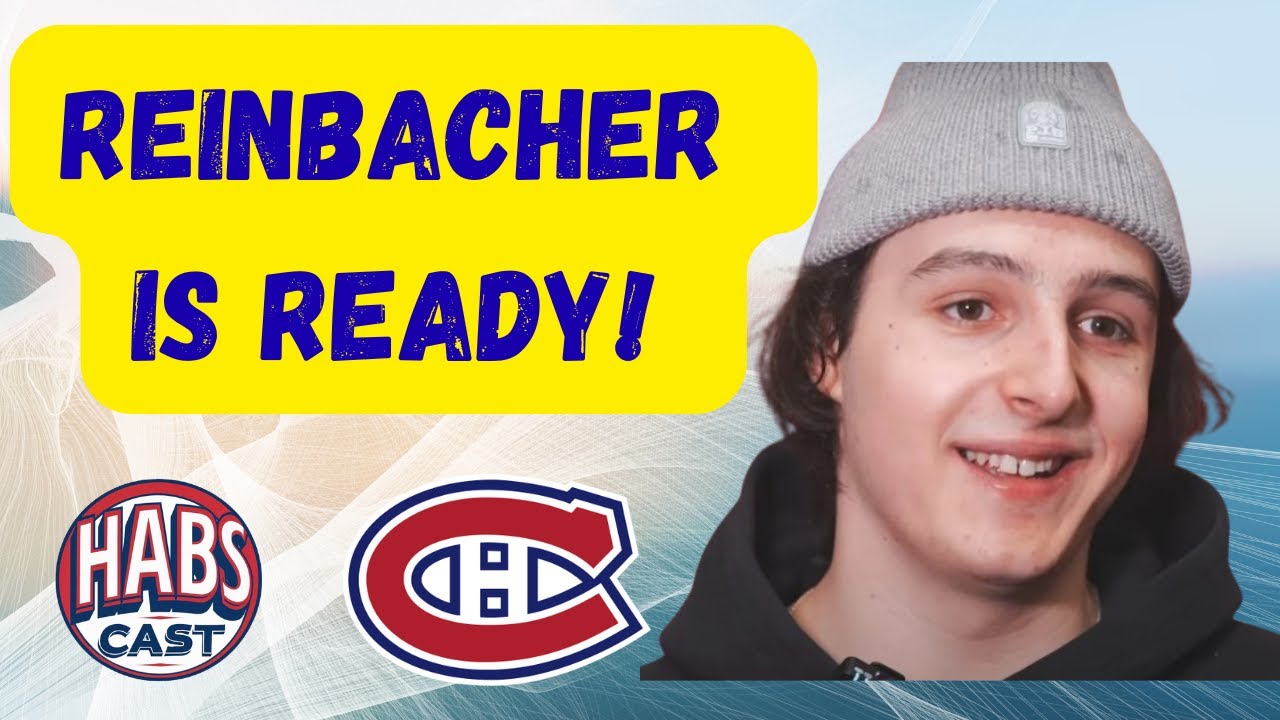 Reinbacher is Ready, but are the Habs? - HabsCast 