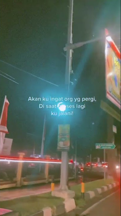 STORY WA 30 DETIK TERBARU || AKAN KU INGAT:)