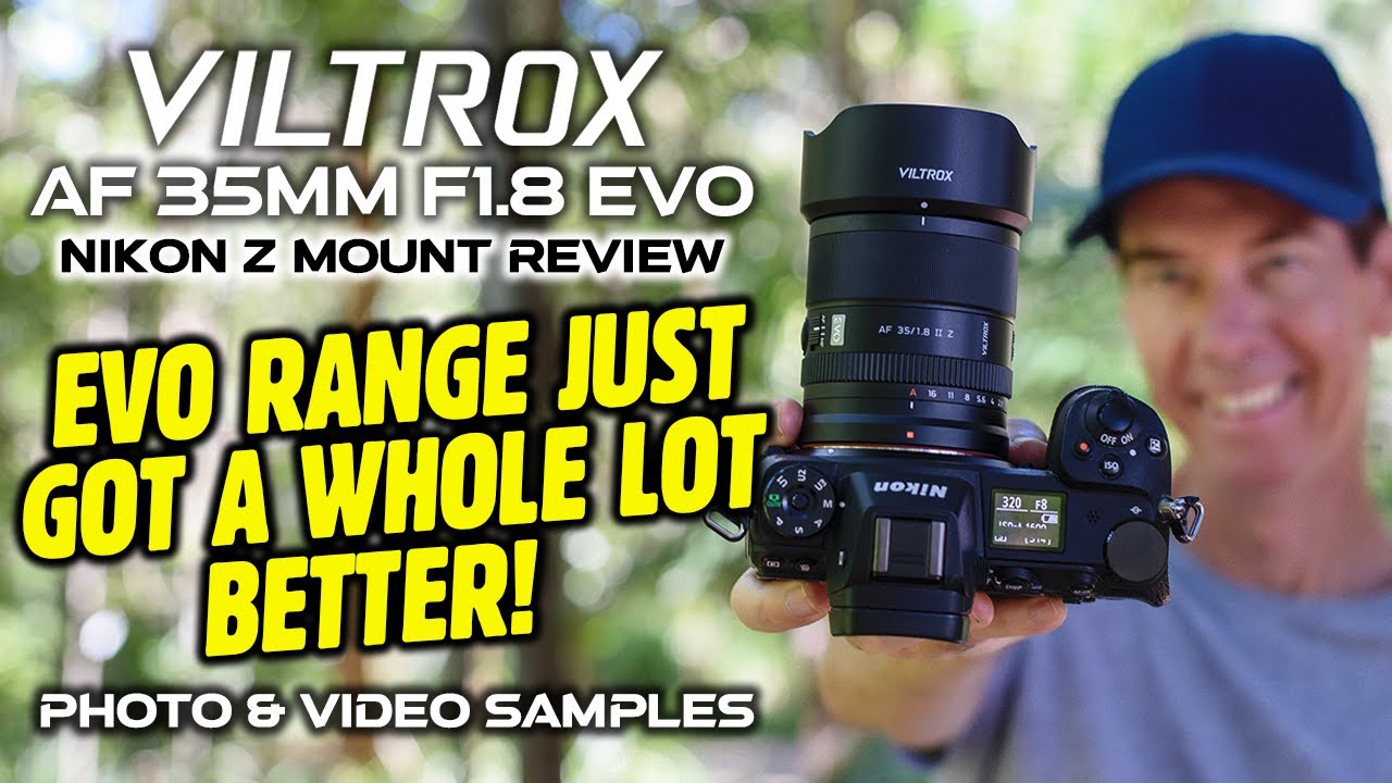 Viltrox AF 35mm F1.8 II EVO Nikon Z Review | EVO Just Got BETTER