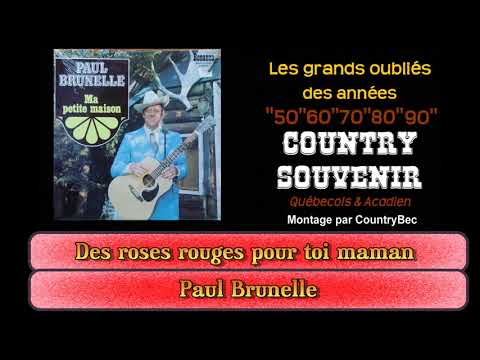 Des Roses Rouges Pour Toi Maman Paul Brunelle