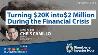 Turning $20K to $2 million During the Financial Crisis
