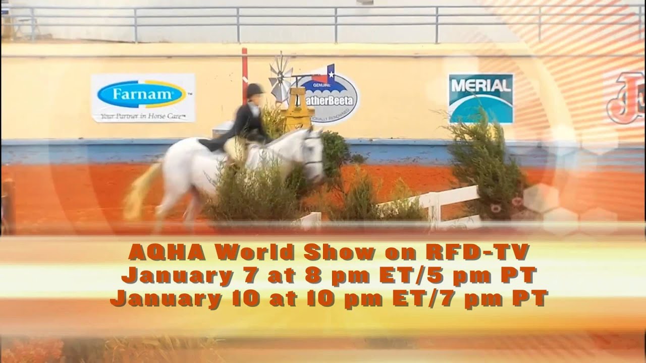 AQHA World Show on RFDTV! YouTube