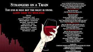 Strangers On A Train - Lost Her to Wolves