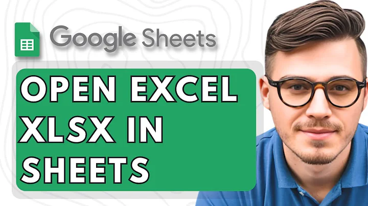 How To Open a Microsoft Excel XLSX in Google Sheets [2025 Guide]