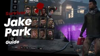 Dead by Daylight Survivor Guide: Jake Park