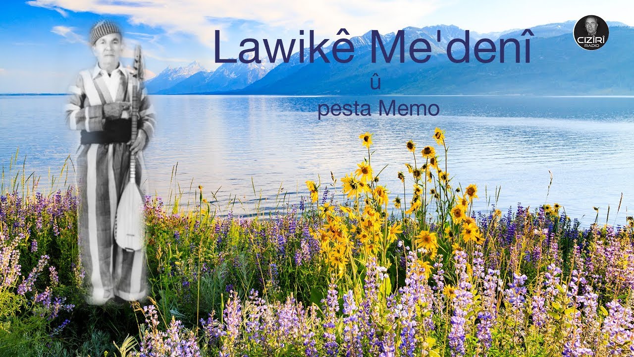 Lawike Medeni u Eman Memo Ezge Bexda 4K