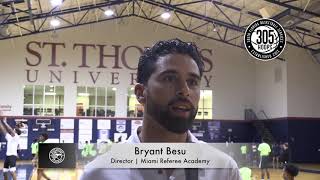 305 HOOPS Interviews: Bryant Besu | Director | Miami Referee Academy