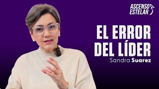 ¿Por qué los líderes insensibles terminan estancados? #36 | Poder Personal por Sandra Suárez