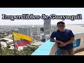 Los lugares imperdibles de Guayaquil (qué ver y qué hacer)