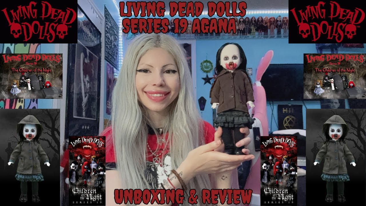 ☆ Living Dead Dolls Series 19 Agana Unboxing & Review ☆ - YouTube