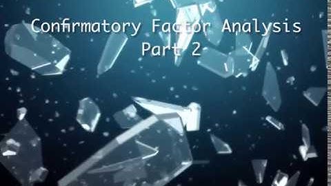 Confirmatory Factor Analysis with  STATA (Part 2)