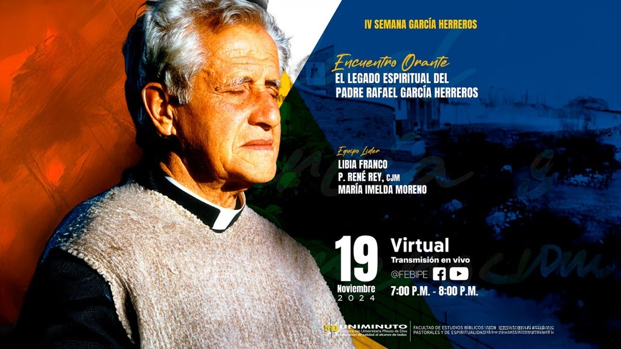 Encuentro orante: El legado espiritual del Padre Rafael García Herreros ...