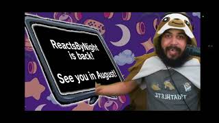 Reactsbynight will return in August (reupload)