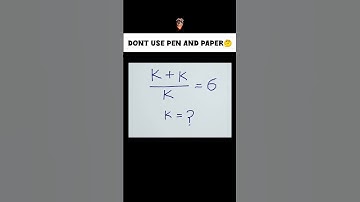 🧠 “Only Genius Can Get This Right! Solve K in 5 Seconds 😳”💯🗿