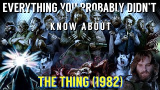 Everything You Probably Didn&#39;t Know About The Thing (1982)