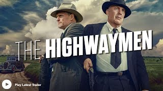The Highwaymen 2019 -  Official Trailer I  Netflix I  Kevin Costner, Woody Harrelson