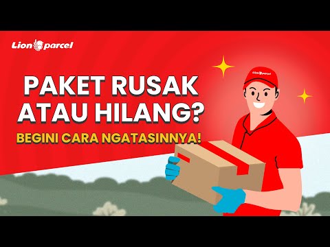 PAKET RUSAK ATAU HILANG? SIMAK SOLUSI DARI LION PARCEL!