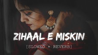 Zihaal e Miskin [Slowed×Reverb] - Vishal Mishra,Shreya Ghosal | Fire Nation Music Resimi