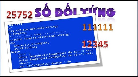 Lập trình Pascal - Kiểm tra số đối xứng bằng ngôn ngữ Pascal