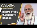 Gravitas: India summons Canadian High Commissioner