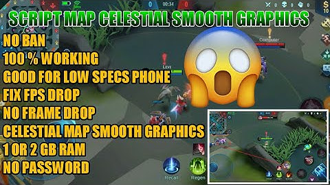 MOBILE LEGENDS SMOOTH GRAPHICS SCRIPT | CELESTIAL PALACE MAP