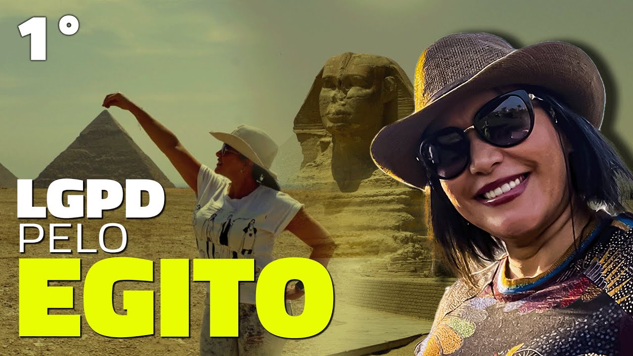 A LEI DE PROTEÇÃO DE DADOS NO EGITO [Parte 1] - LGPD PELO MUNDO