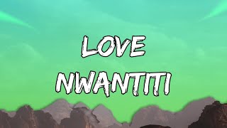 Ckay - Love Nwantiti  (Lyrics)