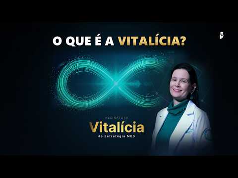 O que é a Assinatura Vitalícia do Estratégia MED?
