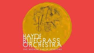 Hayde Bluegrass Orchestra - Lord Don't Forsake Me (Live) [Official Audio]