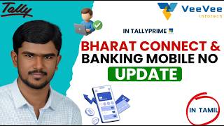 How to Change Bharat Connect &amp; Banking Mobile Number in TallyPrime | Tamil
