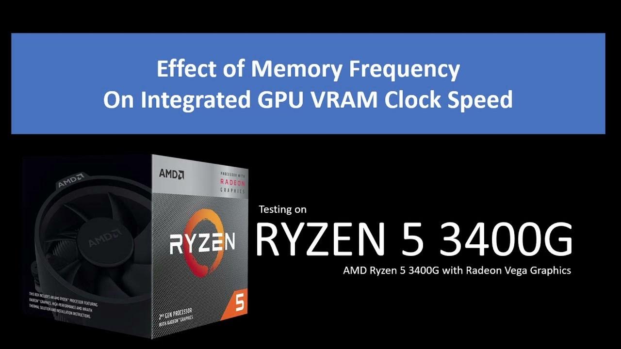 effect-of-memory-frequency-on-integrated-gpu-vram-clock-speed-youtube