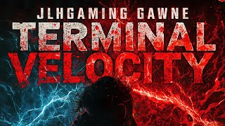 JLHGAMING \u0026 GAWNE - Terminal Velocity (Full Album)