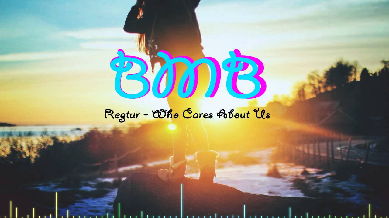 Regtur - Who Cares About Us (ft. Juliette Claire)