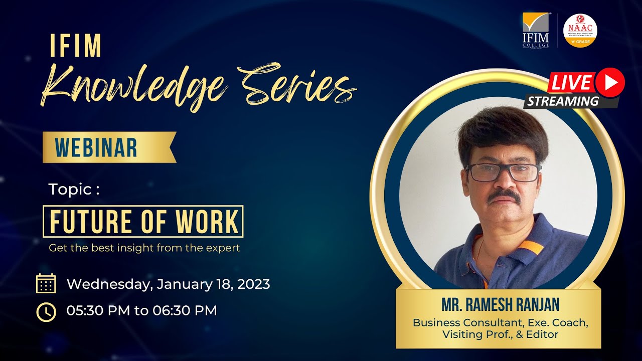 “Future of Work” - Webinar by Mr. Ramesh Ranjan - YouTube