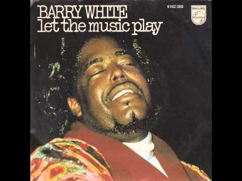 Barry White - Let The Music Play - YouTube