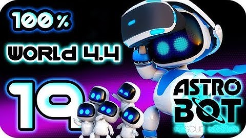 Astro Bot: Rescue Mission Walkthrough Part 19 | 100% (PS4 PSVR) World 4-4 : Crystal Cave