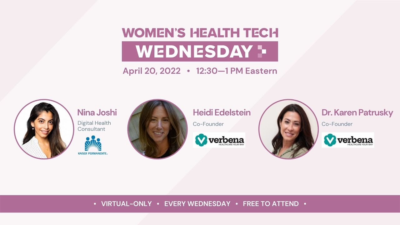Women's Health Tech Wednesdays | Heidi Edelstein and Dr. Karen Patrusky ...