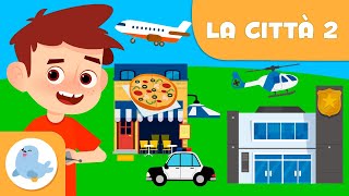 I luoghi della città II - Vocabolario per bambini