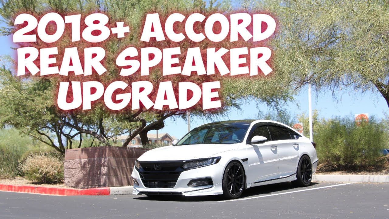 2018+ Accord Rear Speaker and Front Mids Upgrade - YouTube