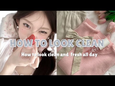 How to Always look Neat and Clean:Grooming, feshion and self-care tips ...