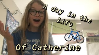 A day in the life of catherine!!!